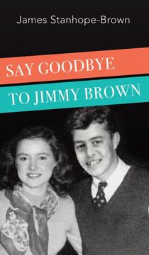 portada Say Goodbye to Jimmy Brown (en Inglés)