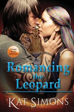 portada Romancing the Leopard: Large Print Edition (en Inglés)