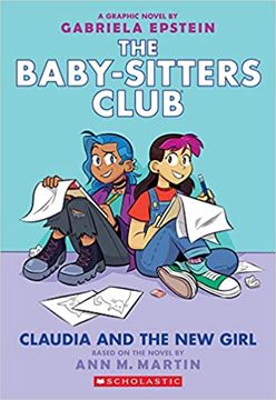 portada Claudia and the new Girl: 9 (The Babysitters Club Graphic Novel) (en Inglés)