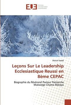 portada Leçons Sur Le Leadership Ecclesiastique Reussi en 8ème CEPAC (en Francés)