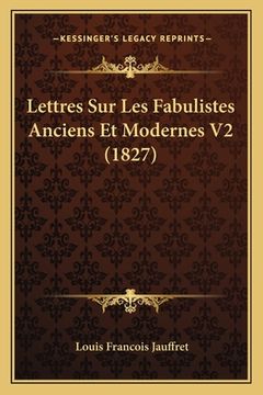 portada Lettres Sur Les Fabulistes Anciens Et Modernes V2 (1827) (in French)