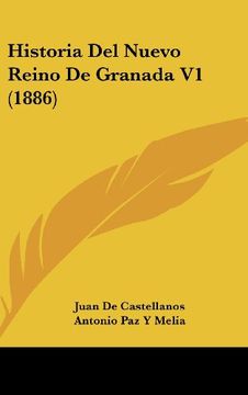 portada Historia del Nuevo Reino de Granada v1 (1886) (in Spanish)
