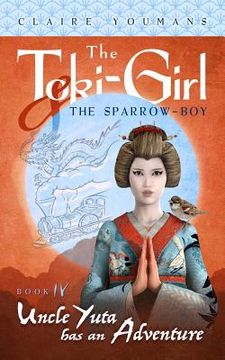 portada Uncle Yuta Has an Adventure: The Toki-Girl and the Sparrow-Boy, Book 4 (in English)
