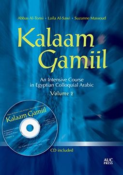 portada Kalaam Gamiil: An Intensive Course in Egyptian Colloquial Arabic. Volume 2 (in arabic)