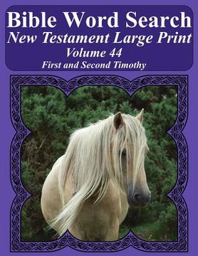portada Bible Word Search New Testament Large Print Volume 44: First And Second Timothy (en Inglés)