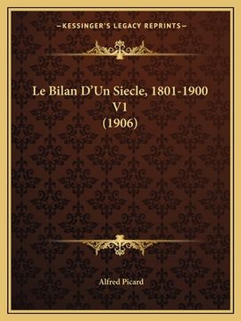 portada Le Bilan D'Un Siecle, 1801-1900 V1 (1906) (in French)