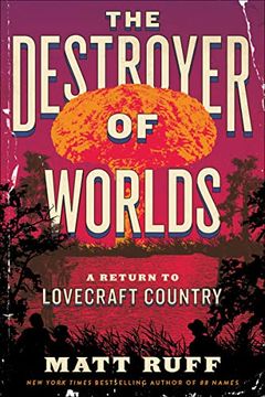 portada The Destroyer of Worlds: A Return to Lovecraft Country (in English)
