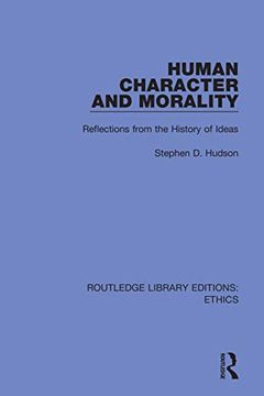 portada Human Character and Morality: Reflections on the History of Ideas (Routledge Library Editions: Ethics) (en Inglés)