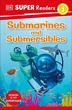 portada Dk Super Readers Level 2 Submarines and Submersibles (en Inglés)
