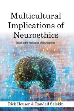 portada Multicultural Implications of Neuroethics: Issues in the Application of Neuroscience (en Inglés)