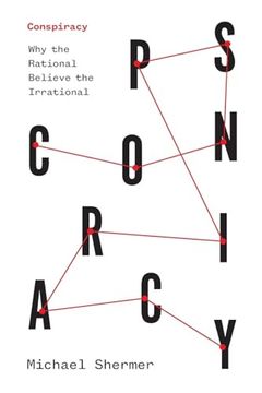 portada Conspiracy: Why the Rational Believe the Irrational