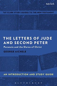 portada The Letters of Jude and Second Peter: An Introduction and Study Guide: Paranoia and the Slaves of Christ (en Inglés)