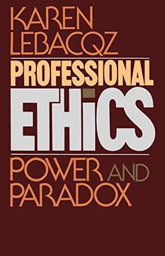 portada Professional Ethics: Power and Paradox (en Inglés)