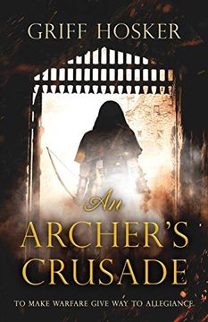 portada An Archer'S Crusade (3) (Lord Edward'S Archer) (en Inglés)