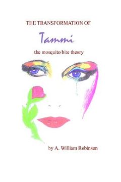 portada the transformation of tammi: the mosquito bite theory (en Inglés)
