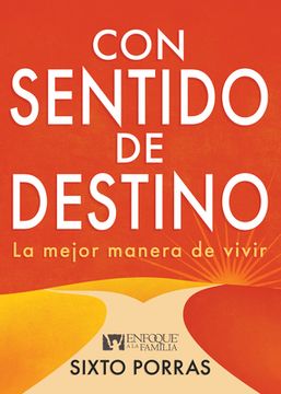 portada Con Sentido de Destino: La Mejor Manera de Vivir (in Spanish)
