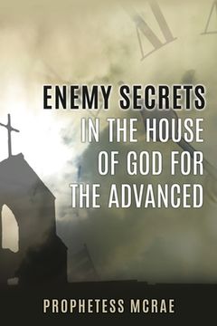 portada Enemy Secrets in the House of god for the Advanced (Warfare Strategies) (en Inglés)