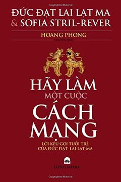 portada Hay lam mot Cuoc Cach Mang! Loi keu goi Tuoi tre cua duc Dat-Lai Lat-Ma (in vietnamita)