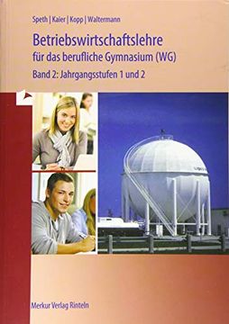 portada Wirtschaft für das Berufliche Gymnasium (Wg) Band 2: Jahrgangsstufen 1Und 2 - Ausgabe für Baden-Württemberg (en Alemán)