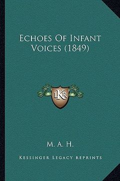 portada echoes of infant voices (1849) (in English)