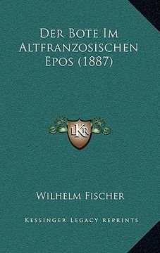 portada Der Bote Im Altfranzosischen Epos (1887) (in German)