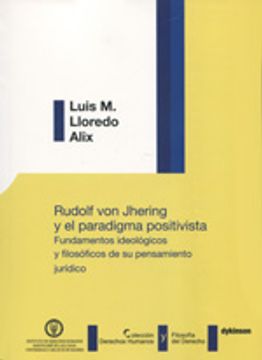 portada Rudolf Von Jhering Y El Paradigma Positivista (Colección Derechos Humanos y Filosofía del Derecho)