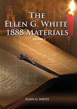 portada 1888 Materials Volume 3: (1888 Message, Country Living, Final Time Events Quotes, Justification by Faith According to the Third Angels Message) (3) (1888 Materials of Ellen White) 