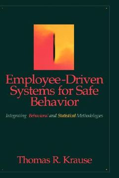 portada employee-driven systems for safe behavior: integrating behavioral and statistical methodologies (en Inglés)