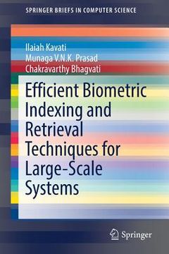 portada Efficient Biometric Indexing and Retrieval Techniques for Large-Scale Systems (in English)