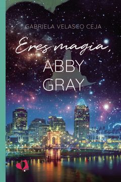 portada Eres Magia, Abby Gray (in Spanish)