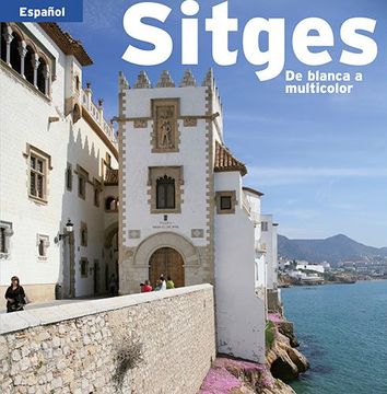 portada Sitges: De blanca a multicolor (Sèrie 4)