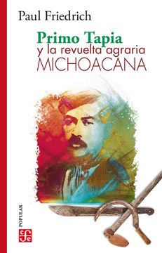 portada Primo Tapia y la Revuelta Agraria Michoacana