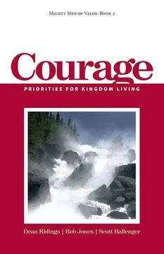 portada Mighty Men of Valor: Book 2 - Courage: Priorities for Kingdom Living (en Inglés)