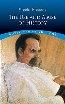 portada The use and Abuse of History (Dover Thrift Editions) 