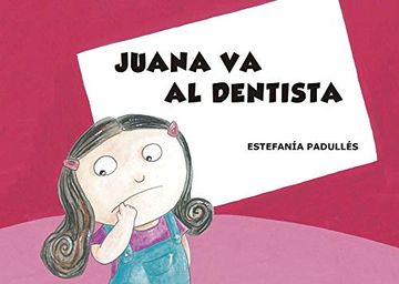 portada Juana va al Dentista (in Spanish)