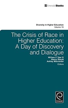 portada The Crisis of Race in Higher Education: A Day of Discovery and Dialogue (Diversity in Higher Education)