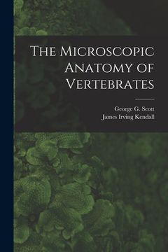 portada The Microscopic Anatomy of Vertebrates