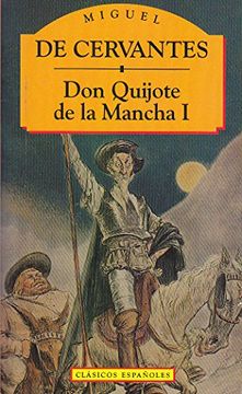 portada Don Quijote i: Vol 1 (Clasicos Espanoles) (in Spanish)