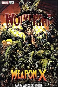 portada Wolverine: Weapon X - Marvel Deluxe