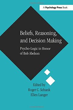 portada Beliefs, Reasoning, and Decision Making: Psycho-Logic in Honor of bob Abelson (en Inglés)