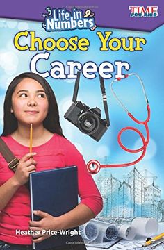portada Life in Numbers: Choose Your Career (Time for Kids: Life in Numbers)