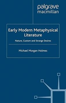 portada Early Modern Metaphysical Literature: Nature, Custom and Strange Desires