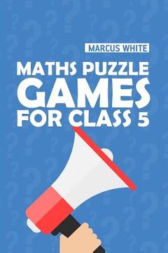 portada Maths Puzzle Games For Class 5: Killer Sudoku Puzzles (en Inglés)