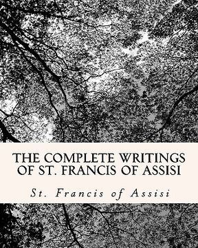 portada the complete writings of st. francis of assisi (en Inglés)