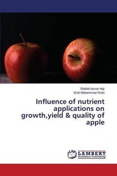 portada Influence of nutrient applications on growth,yield & quality of apple
