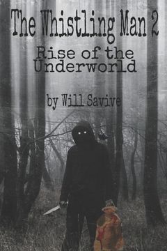 portada The Whistling Man 2: Rise of the Underworld (en Inglés)
