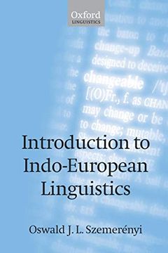 portada Introduction to Indo-European Linguistics: Translated From "Einfuhrung in die Vergleichende Sprachwissenschaft" 4th Edition, 1991, With Additional Notes and References (Oxford Linguistics) 