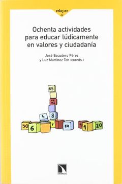 portada Ochenta Actividades Para Educar Lúdicamente en Valores y en Ciudadanía (in Spanish)