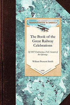 portada The Book of the Great Railway Celebrations of 1857 (en Inglés)