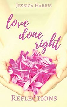 portada Love Done Right: Reflections (in English)